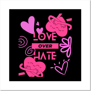 Love Over Hate Posters and Art